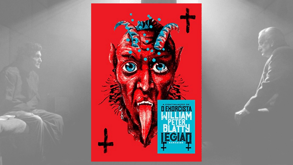 Resenha | Legião – William Peter&nbsp;Blatty