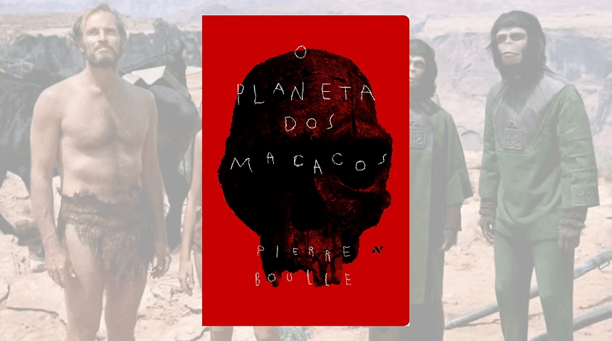 Resenha | O Planeta dos Macacos – Pierre&nbsp;Boulle
