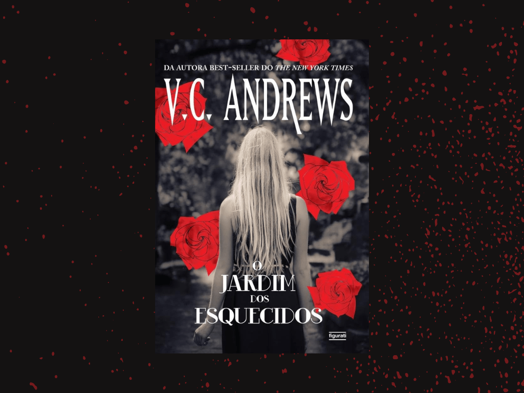 Resenha | O Jardim dos Esquecidos – V.C.&nbsp;Andrews