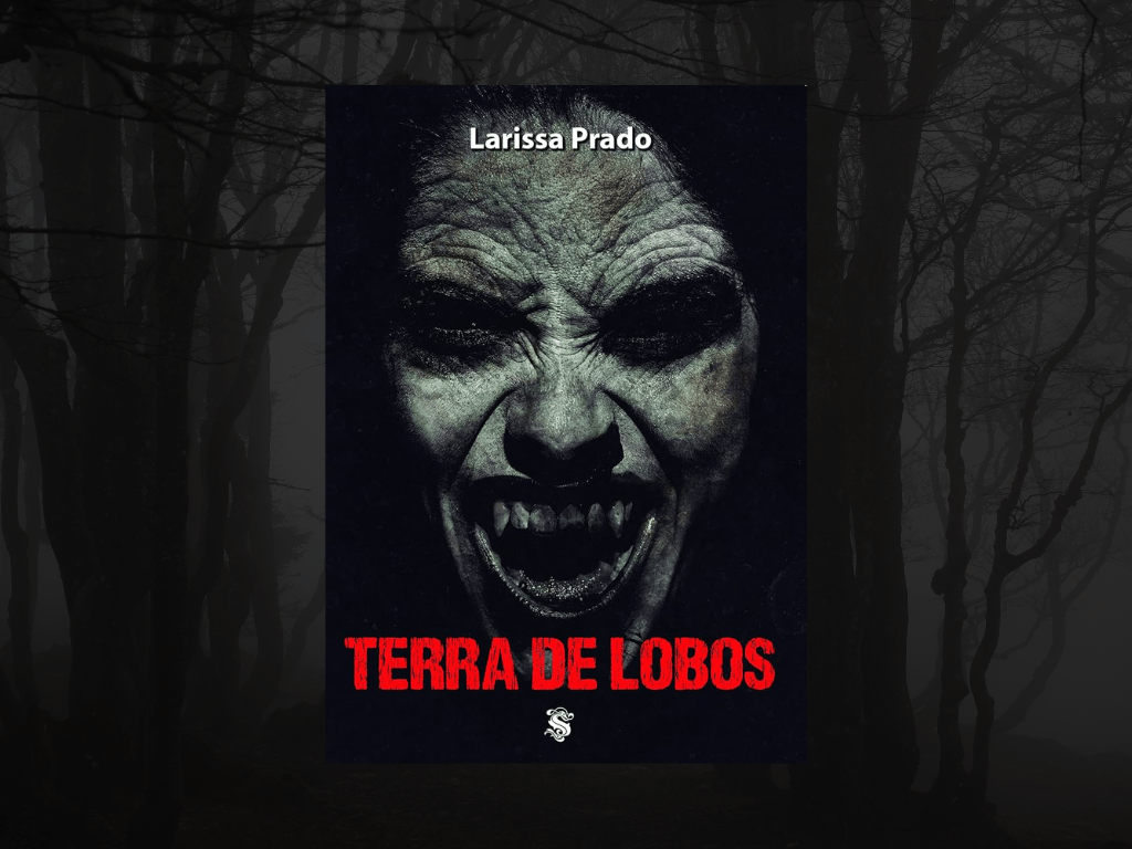 Resenha | Terra de Lobos – Larissa&nbsp;Prado