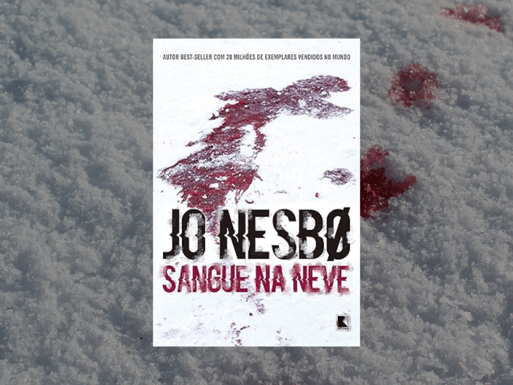 Resenha | Sangue na Neve – Jo&nbsp;Nesbø