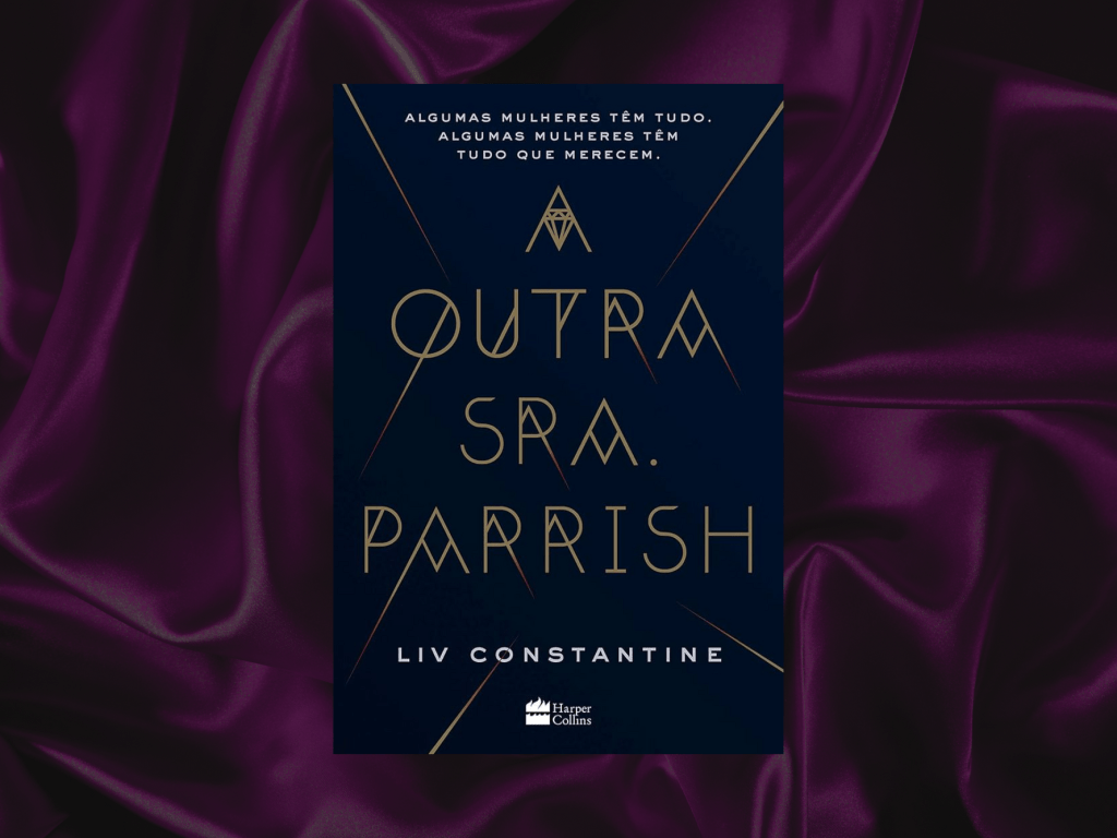 Resenha | A Outra Sra. Parrish – Liv&nbsp;Constantine