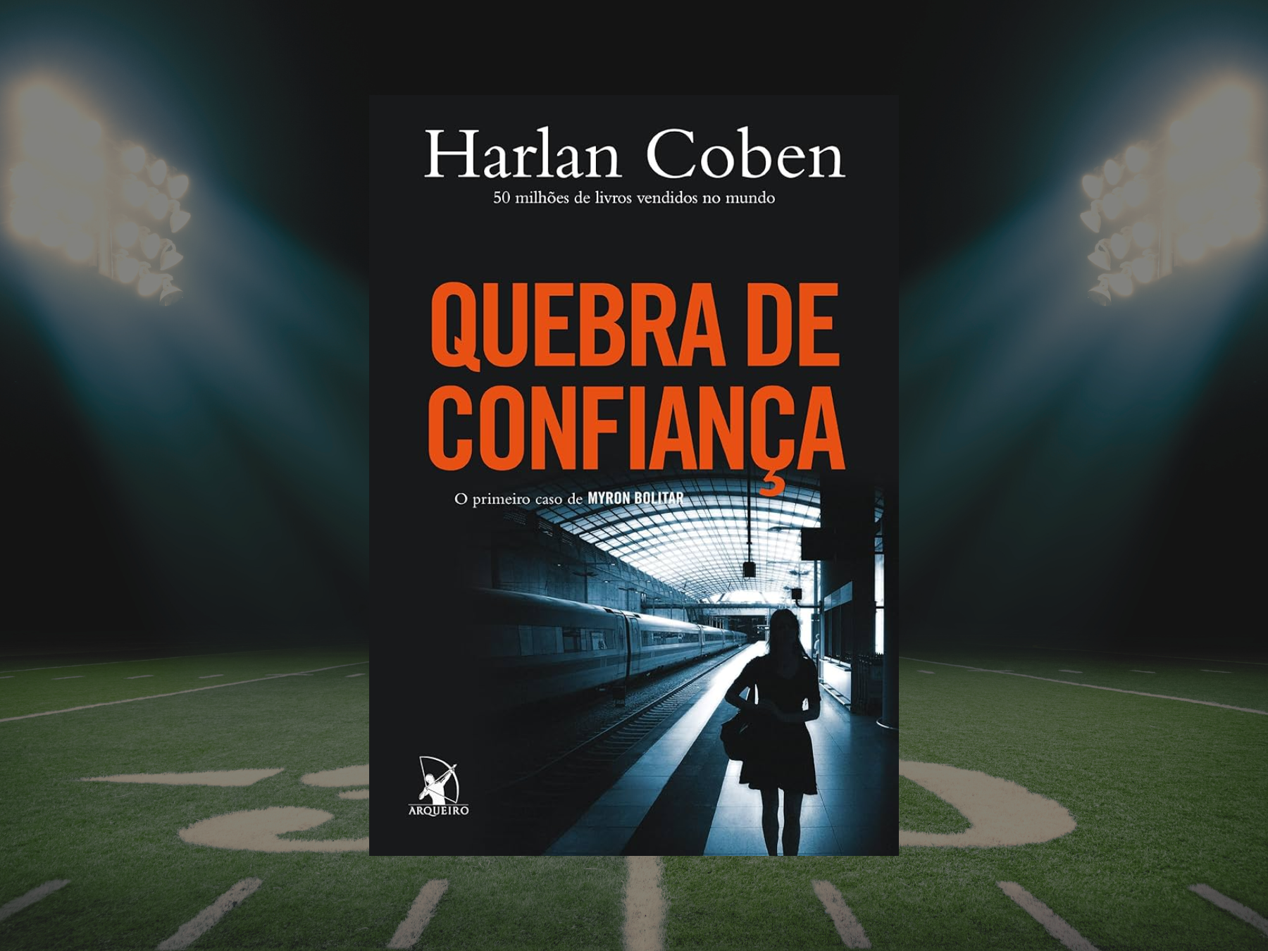 Resenha | Quebra de confiança – Harlan Coben
